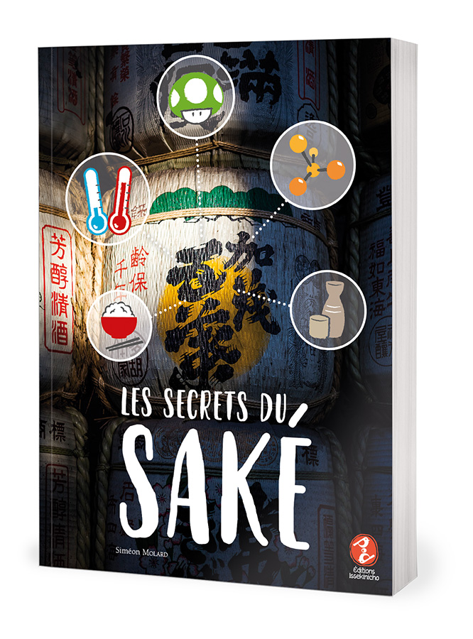 Les secrets du saké - Siméon Molard - Editions Issekinicho